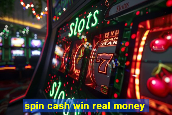 spin cash win real money